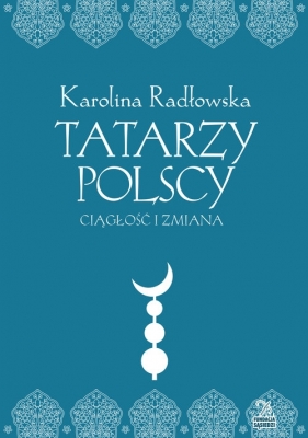 Tatarzy polscy - Karolina Radłowska