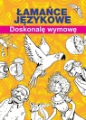 Łamańce językowe. Doskonalę wymowę Maria Pietruszewska