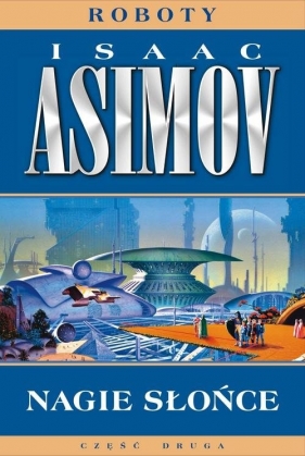 Roboty. Tom 3. Nagie słońce - Isaac Asimov