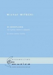 W aeroplanie na 3 głosy równe a cappella - Witecki Michał 