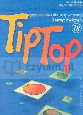 Tip Top 1B Język niemiecki Zeszyt ćwiczeń (Uszkodzona okładka) - Iwona Kretek, Regina Strzemeska