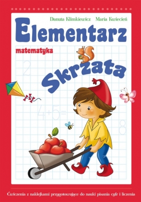 Elementarz Skrzata Matematyka - Danuta Klimkiewicz, Maria Kwiecień