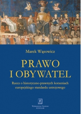 Prawo i obywatel - Wąsowicz Marek