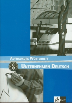 Unterhehmen Deusch Aufbaukurs Worterheft - Braunert Jorg<br />