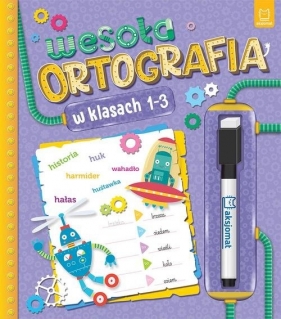 Wesoła ortografia w klasach 1-3 - Opracowanie zbiorowe