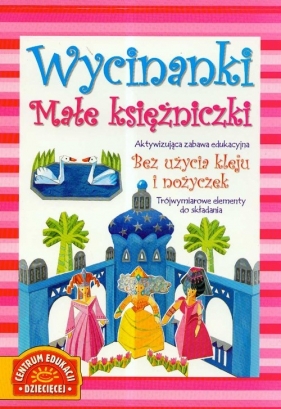 Wycinanki Małe księżniczki - Anna Kałowa