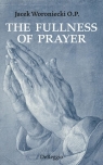 The Fullness of Prayer Jacek Woroniecki O.P.