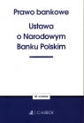 Prawo bankowe Ustawa o Narodowym Banku Polskim