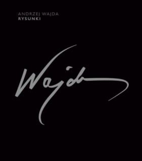 Andrzej Wajda. Rysunki - Andrzej Wajda