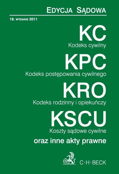 Kodeks cywilny Kodeks postępowania cywilnego Kodeks rodzinny i opiekuńczy Koszty sądowe cywilne orz inne akty prawne