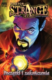 Doktor Strange Początki i zakończeni - Joseph Michael Straczynski, Samm Barnes, Brandon Peterson