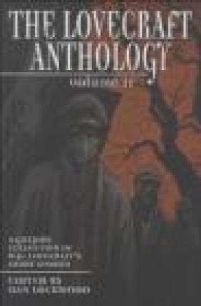 The Lovecraft Anthology: Volume 2 H. P. Lovecraft
