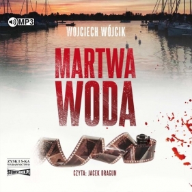 Martwa woda (Audiobook) - Wójcik Wojciech 