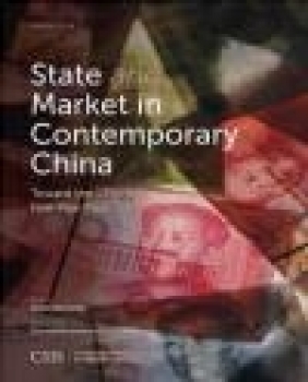 State and Market in Contemporary China Scott Kennedy