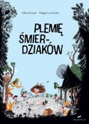 Plemię Smierdziaków - Elise Gravel