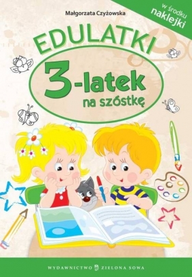 Edulatki 3-latek na szóstkę - Małgorzata Czyżowska