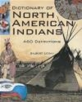 Dictionary of North American Indians Gilbert Legay