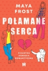 Połamane serca Frost Maya