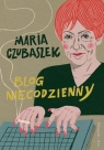 Blog niecodzienny Maria Czubaszek