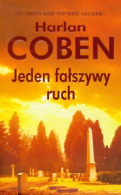 Jeden fałszywy ruch - Harlan Coben