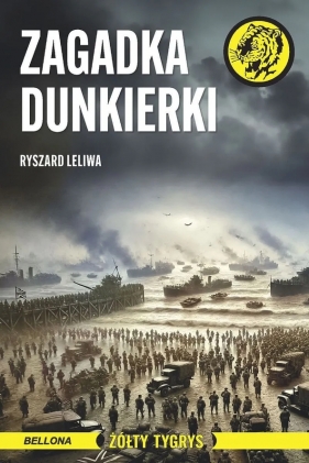 Zagadka Dunkierki - Ryszard Leliwa