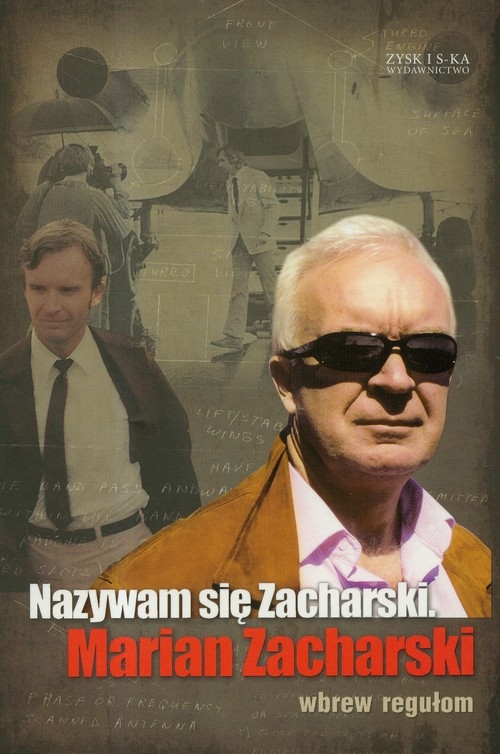 Nazywam się Zacharski. Marian Zacharski