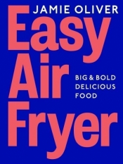 Easy Air Fryer wer. angielska - Jamie Oliver