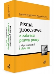 Pisma procesowe z zakresu prawa pracy z objaśnieniami i płytą CD