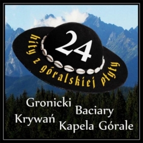 24 hity z góralskiej płyty CD - Opracowanie zbiorowe