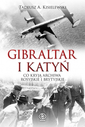 Gibraltar i Katyń - Tadeusz Antoni Kisielewski