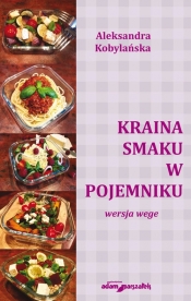 Kraina smaku w pojemniku-wersja wege - Aleksandra Kobylańska