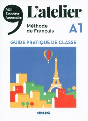 L'Atelier A1 Guide pratique de classe - Cocton Marie-Noelle, Pommier Emilie