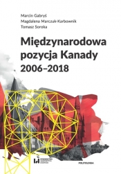 Międzynarodowa pozycja Kanady (2006-2018) - Marcin Gabryś