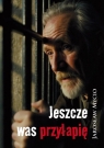  Jeszcze was przyłapię