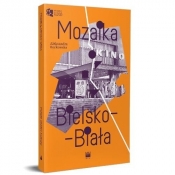 Mozaika. Bielsko-Biała - Aleksandra Boćkowska