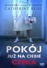 Pokój już na ciebie czeka Catherine Reiss