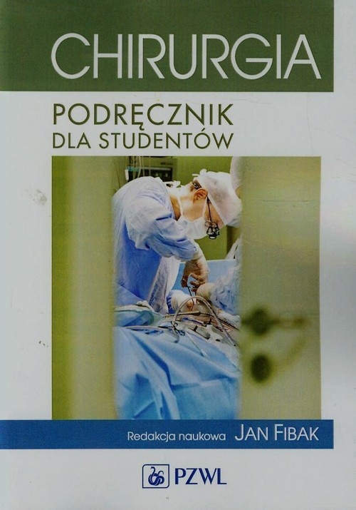 Chirurgia Podręcznik dla studentów