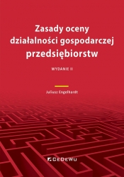 Zasady oceny działalności gospodarczej przedsiębiorstw (Wyd.II) - Juliusz Engelhardt