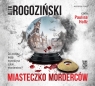 Miasteczko morderców audiobook Alek Rogoziński