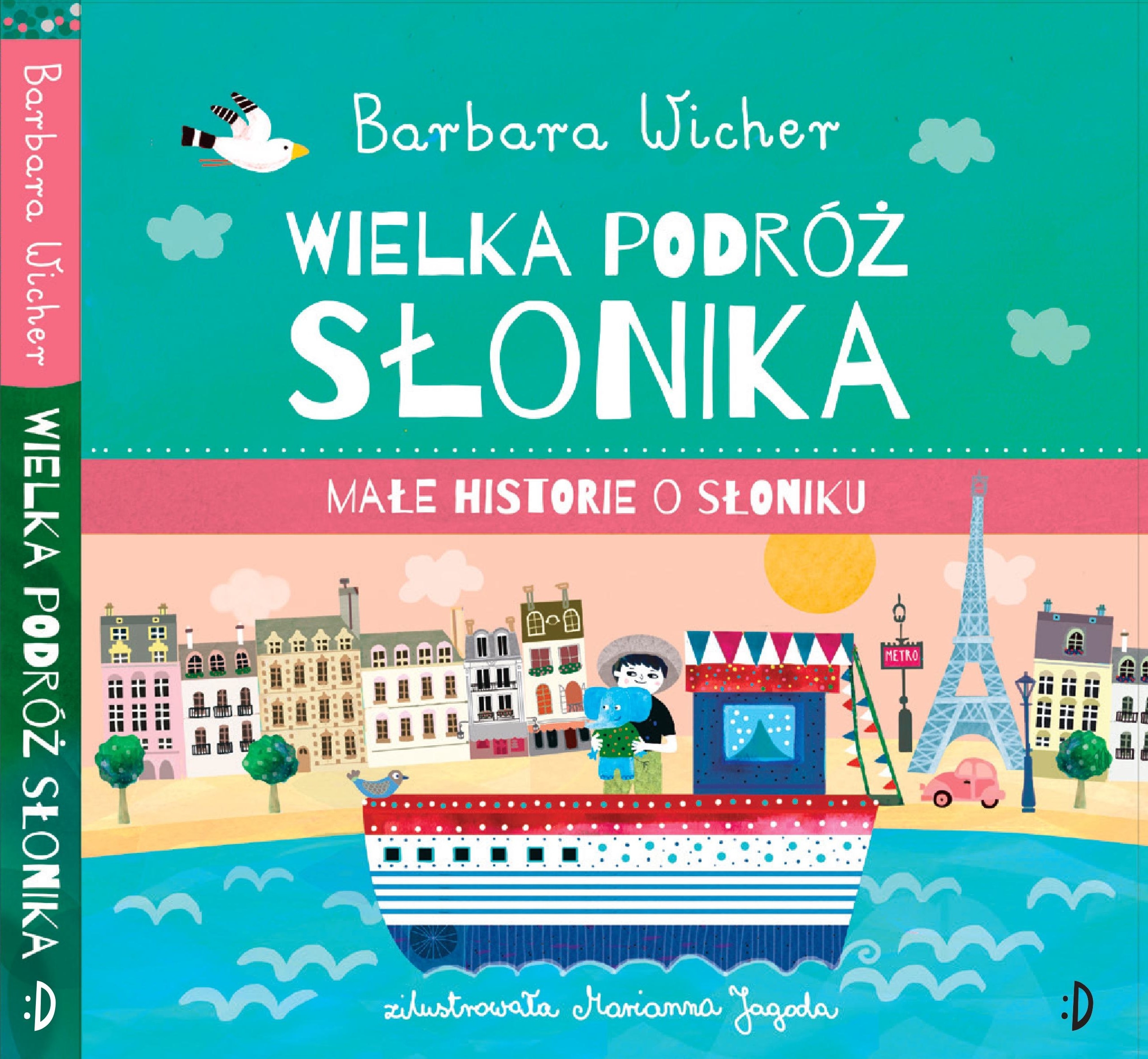 Wielka podróż Słonika. Małe historie o Słoniku. Tom 3