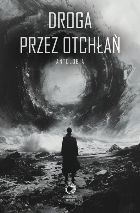 Droga przez Otchłań