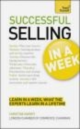 Teach Yourself Successful Selling in a Week Christine Harvey