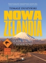 Nowa Zelandia. Śladem kiwi i hobbitów Tomasz Duszyński