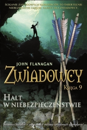 Halt w niebezpieczeństwie. Cykl Zwiadowcy. Księga 9 - John Flanagan