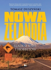 Nowa Zelandia. Śladem kiwi i hobbitów - Tomasz Duszyński
