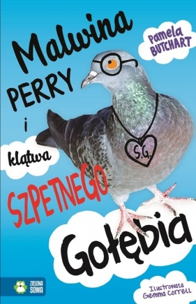 Malwina Perry i klątwa Szpetnego Gołębia (Uszkodzona okładka) - Pamela Butchart