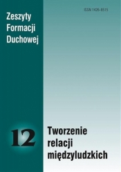 Zeszyty Formacji Duchowej nr 12 Tworzenie... - Opracowanie zbiorowe