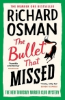 The Bullet That Missed Osman Richard
