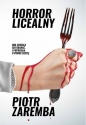 Horror licealny - Piotr Zaremba