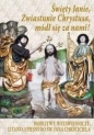 Święty Janie, Zwiastunie Chrystusa, módl się za... - Opracowanie zbiorowe